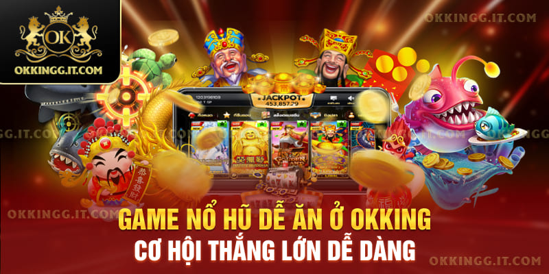 game nổ hũ dễ ăn